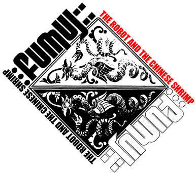 Fumuj - The Robot and The Chinese Shrimp