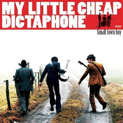 My Little Cheap Dictaphone - Small Town Boy