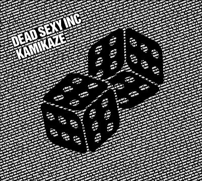 Dead Sexy Inc - Kamikaze