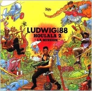 Ludwig von 88 - Houlala 2 : la mission