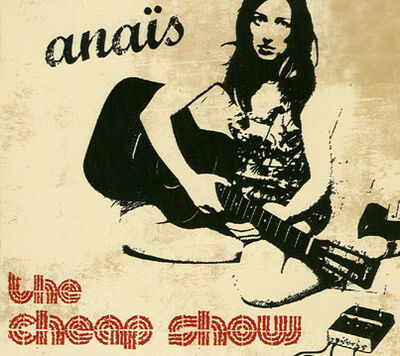 The Anaïs - Cheap Show