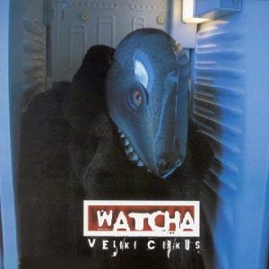 Watcha - Veliki Circus