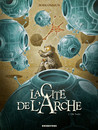 La cité de l'Arche - Tome 2 : une suite traînante