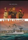 Or de France (L') - Tome 1 - La croisière de l'Émile Bertin