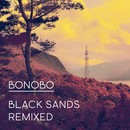 Bonobo - Black sands remixed