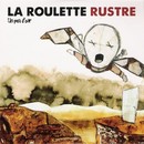 La Roulette Rustre nous offre Un peu d'air
