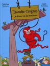 Tranche-trognes - Tome 2 - La douce vie de bourreau