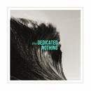 Dawn to dusk, un premier (bon) album pour The Dedicated Nothing