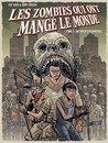 Les Zombies qui ont mangé le monde - Tomes 1 et 2