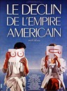 déclin de l'empire américain (Le)