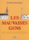 Mauvaises gens : une histoire de militants (Les)