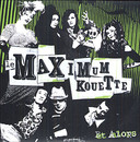 Maximum Kouette (Le) - Et alors