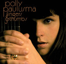 Paulusma (Polly) - Fingers & Thumbs