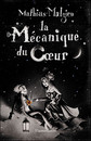 Mécanique du coeur (La)